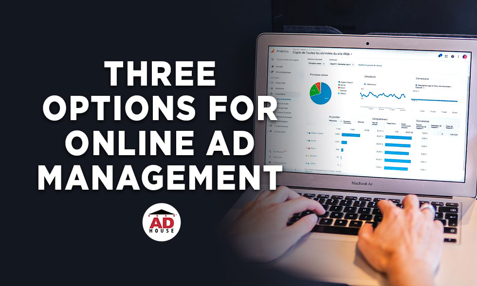 3 Options for Online Ad Management