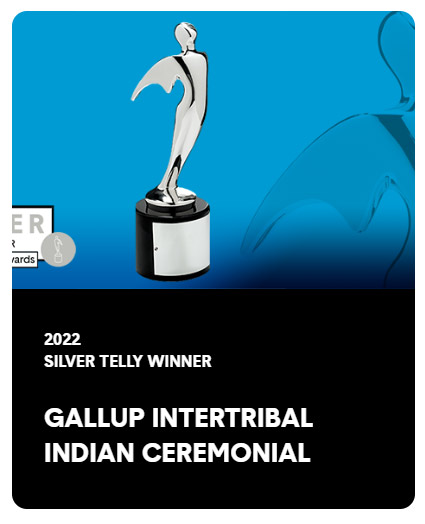2022 Silver Telly Award winner for Gallup Inter Indian Ceremonial video production