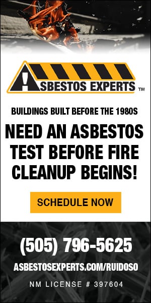 Advertisement for Asbestos Experts: 'Need an asbestos test before fire cleanup begins!' with a yellow Schedule Now button, includes contact phone (505) 796-5625 and NM license #397604.